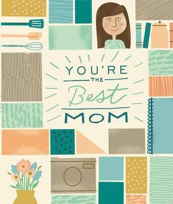 You're the Best Mom (SALE ITEM)